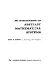 Burton D.  Introduction to Abstract Mathematical Systems