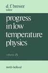 Brewer D.  Progress in Low Temperature Physics