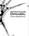 Astle D., Hawkins K.  Beginning OpenGL Game Programming (Game Development Series)