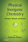 Bakac A.  Physical Inorganic Chemistry: Principles, Methods, and Reactions