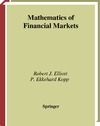 Elliott R., Kopp P.  Mathematics of Financial Markets