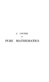 Hardy G.  A course of pure mathematics
