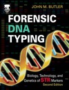 Butler J. — Forensic DNA Typing, Second Edition: Biology, Technology, and Genetics of STR Markers