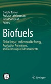 Tomes D., Lakshmanan P., Songstad D.  Biofuels: Global Impact on Renewable Energy, Production Agriculture, and Technological Advancements