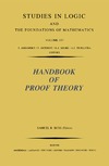Buss S.  STUDIES IN LOGIC AND THE FOUNDATIONS OF MATHEMATICS VOLUME 137 HANDBOOK OF PROOF THEORY