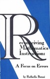 Borasi R.  Reconceiving Mathematics Instruction: A Focus on Errors (Issues in Curriculum Theory, Policy, and Research)