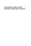 Yang J.  An introduction to the theory of piezoelectricity