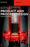 Harmsen J., Haan A.B., Swinkels P.L.J.  Product and Process Design: Driving Innovation