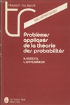 Ventsel H., Ovtcharov L.  Problemes appliques de la theorie des probabilites