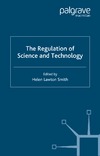 Lawton-Smith H.  The Regulation of Science and Technology (Studies in Regulation)