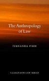 Fernanda Pirie  THE ANTHROPOLOGY OF LAW