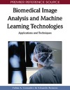 Gonzalez F., Romero E.  Biomedical Image Analysis and Machine Learning Technologies: Applications and Techniques (Premier Reference Source)