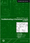 Mostia W.  Troubleshooting: A Technician's Guide, Second Edition (ISA Technician Series)
