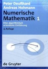 Deuflhard P., Hohmann A.  Numerische Mathematik 1: Eine algorithmisch orientierte Einfuhrung