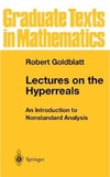 Goldblatt R.  Lectures on the hyperreals: an introduction to nonstandard analysis