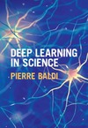 Baldi P.  Deep learning in science