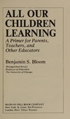 Bloom B.S.  All our children learning