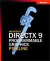 Gray K.  DirectX 9 Programmable Graphics Pipeline