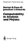Pour-El M.B., Richards J.I.  Computability in Analysis and Physics (Perspectives in Mathematical Logic)