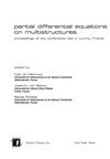 Mehmeti F., Below J., Nicaise S.  Partial Differential Equations On Multistructures (Lecture Notes in Pure and Applied Mathematics)