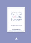 Moore K., Ryne D.  Before and After Radical Prostate Surgery: Information and Resource Guide (Au Press)