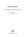 Monk P.  Physical Chemistry. Understanding Our Chemical World