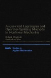 Glowinski R., Tallec P.  Augmented Lagrangian and Operator-Splitting Methods in Nonlinear Mechanics (Studies in Applied and Numerical Mathematics)