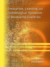 Mani S., Romijn H.  Innovation, Learning And Technological Dynamism Of Developing Countries