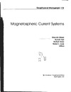 Ohtani S., Ryoichi F., Robert L.  Magnetospheric Current Systems