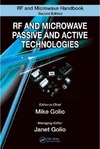 Golio M., Golio J. — RF and Microwave Passive and Active Technologies