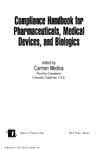 Medina C.  Compliance Handbook for Pharmaceuticals, Medical Devices, and Biologics