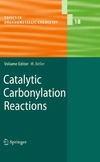 Beller M.  Catalytic Carbonylation Reactions