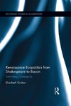 Gruber E.  Renaissance Ecopolitics from Shakespeare to Bacon