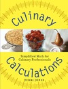 Jones T.  Culinary Calculations: Simplified Math for Culinary Professionals