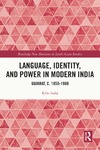 Riho Isaka  Language, Identity, and Power in Modern India