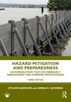 Sandler D., Schwab A.K.  Hazard Mitigation and Preparedness: An Introductory Text for Emergency Management and Planning Professionals