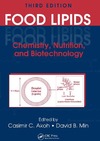 Akoh C., Min D.  Food Lipids: Chemistry, Nutrition, and Biotechnology