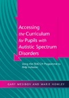 Mesibov G., Howley M.  Accessing the Curriculum for Pupils with Autistic Spectrum Disorders: Using the TEACCH Programme to Help Inclusion