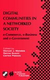 Mendes M., Suomi R., Passos C.  Digital Communities in a Networked Society: e-Commerce, e-Business and e-Government (IFIP International Federation for Information Processing)