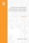 Ames W.  Nonlinear ordinary differential equations in transport processes. Volume 42