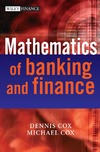 Cox D., Cox M. — The Mathematics of Banking and Finance