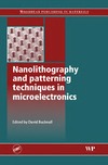 Bucknall D. — Nanolithography and Patterning Techniques in Microelectronics (Woodhead Publishing in Materials)