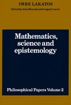 Lakatos I., Worrall J., Currie G.  Mathematics, Science and Epistemology: Volume 2, Philosophical Papers