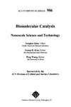 Kim J., Kim S., Wang P.  Biomolecular Catalysis. Nanoscale Science and Technology