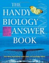 Bobick J., Balaban N., Bobick S.  The Handy Biology Answer Book