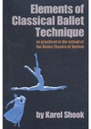 Shook K.  Elements of classical ballet technique as practiced in the school of the Dance Theatre of Harlem