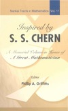 Griffiths P.  Inspired by S. S. Chern: A Memorial Volume in Honor of a Great Mathematician (Nankai Tracts in Mathematics (Paperback)) (Nankai Tracts in Mathematics)