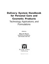 Rosen M.  Delivery System Handbook for Personal Care and Cosmetic Products. Technology, Applications, and Formulations