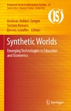 Sch&#228;ffer D., Reiners T., Hebbel-Seeger A.  Synthetic Worlds: Emerging Technologies in Education and Economics