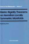 Mok N.  Metric rigidity theorems on Hermitian locally symmetric manifolds